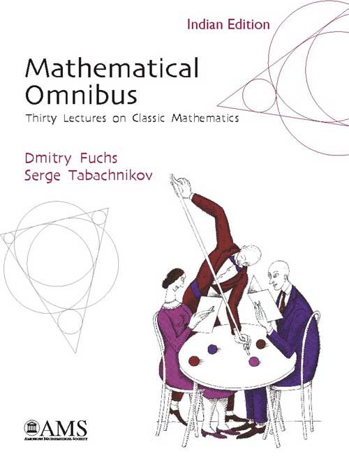 Orient Mathematical Omnibus: Thirty Lectures on Classic Mathematics